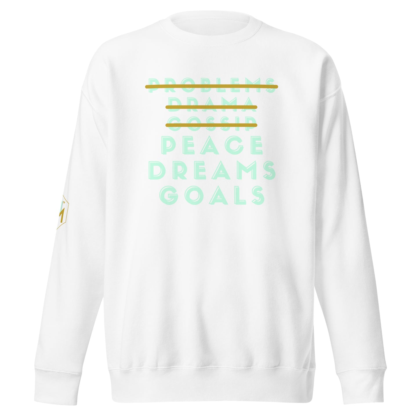 Peace Dreams Goals Sweatshirt - MINT gold text