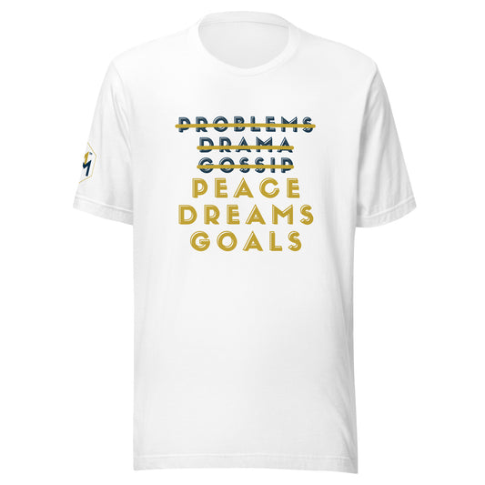 Peace Dreams Goals T-Shirt - Gold text